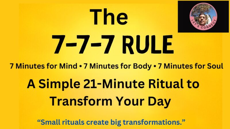 The 7-7-7 Rule – Holistic Living